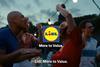 Lidl More to Value campaign