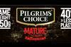 Pilgrims Choice mature