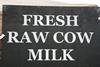 Raw Milk sign - One use
