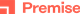 Premise